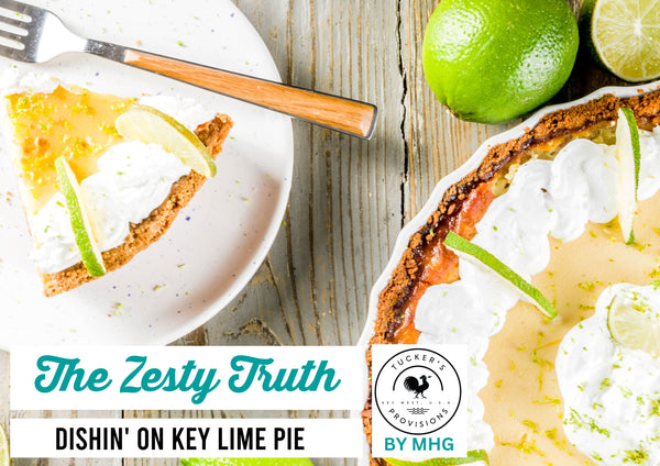 THE ZESTY TRUTH, Dishin' on Key Lime Pie